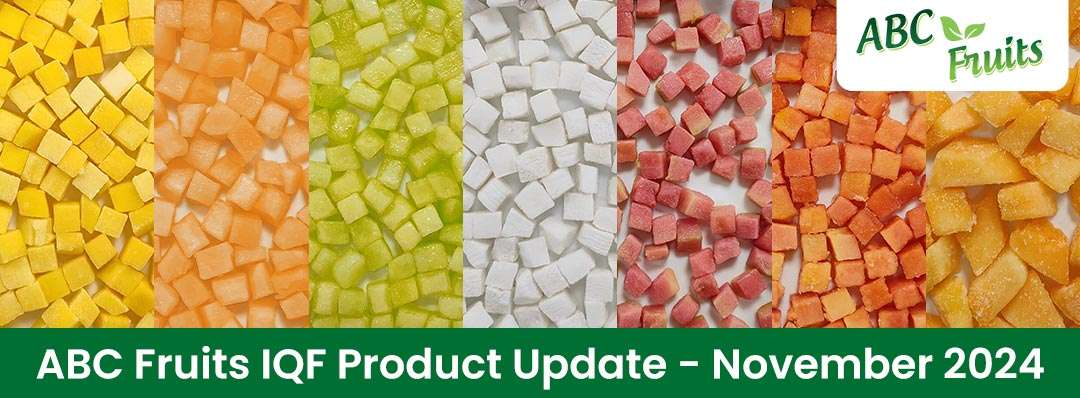 ABC Fruits IQF Product Update - November 2024 Banner