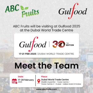 Gulfood 2025 Meet the Team - ABC Fruits