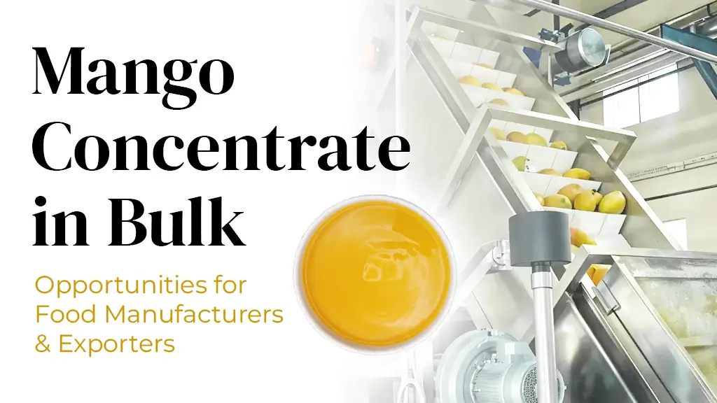 Mango Concentrate in Bulk For Food Manufacturers & Exporters
